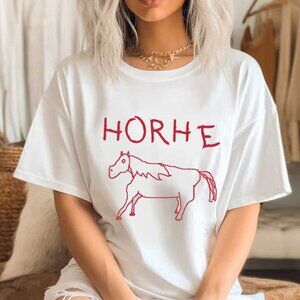 Horhe Shirt, Funny Shirt, Ironic Shirt, Funny Gift, Cute Tee, Weird Shirt